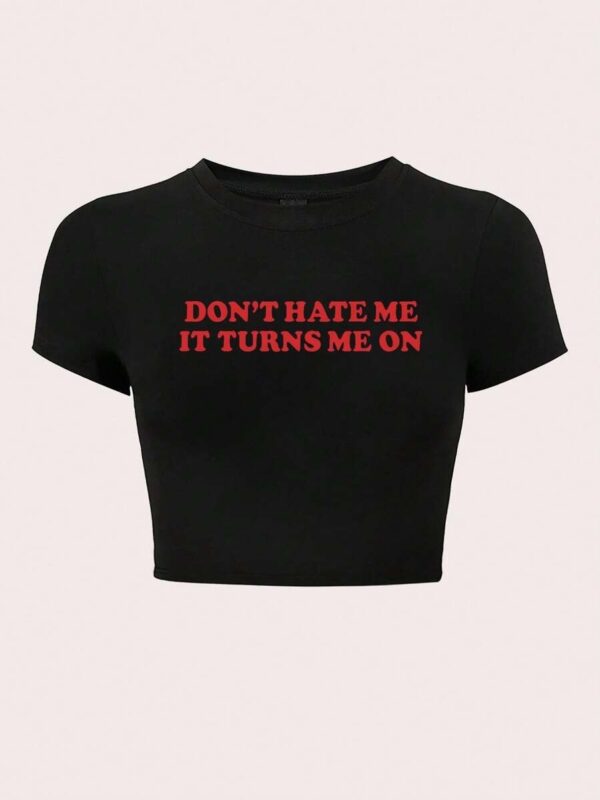 Don't Hate Me Print Black Baby Tee